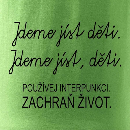 Jdeme jíst děti