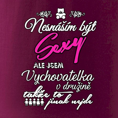 Nesnáším být sexy - vychovatelka v družině