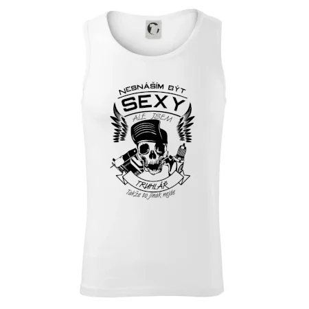 Nesnáším být sexy - truhlář