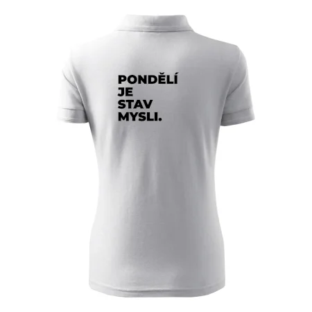 PONDĚLÍ JE STAV MYSLI.