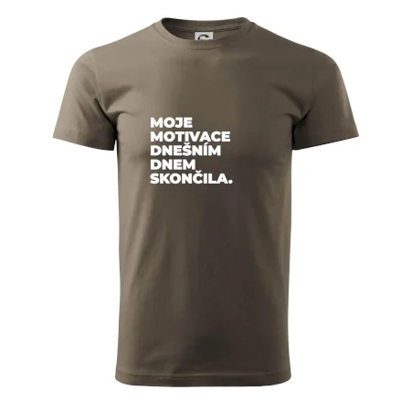 MOJE MOTIVACE DNEŠNÍM DNEM SKONČILA.