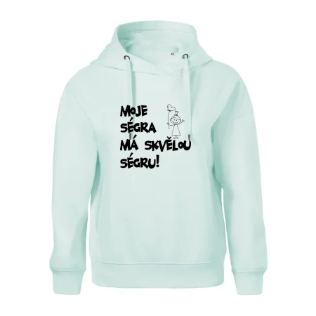 Moje ségra má skvělou ségru