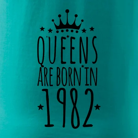 Queens are born in 1982