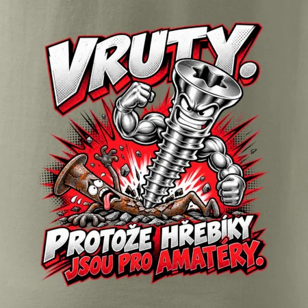 Vruty vítězí nad obyčejnými hřebíky