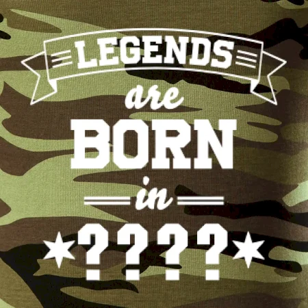 Legends are born in (tvůj měsíc narození)