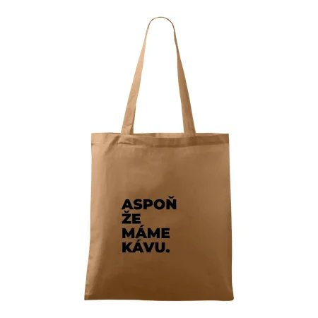 ASPOŇ ŽE MÁME KÁVU.