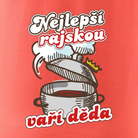 Nejlepší rajskou vaří děda