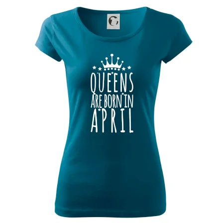 Queens are born in April