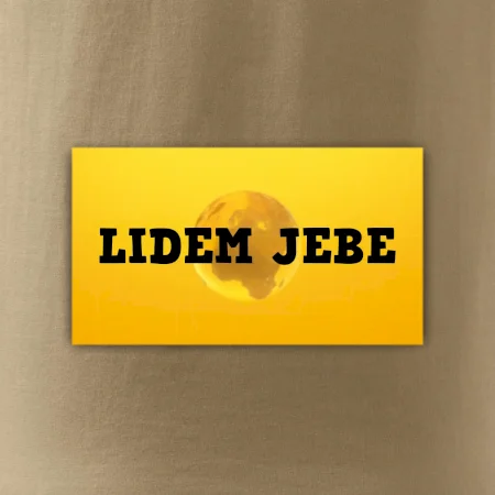 Lidem jebe