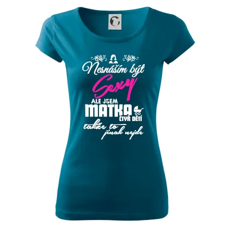 Nesnáším být sexy matka 4 dětí