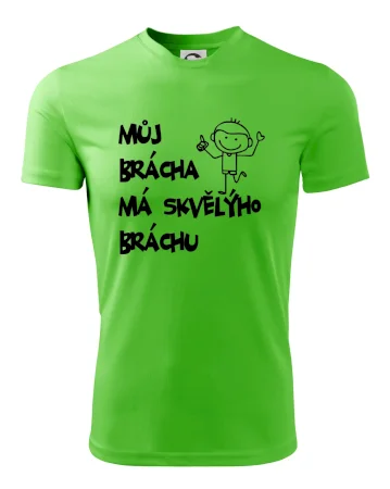 Můj brácha má skvělýho bráchu