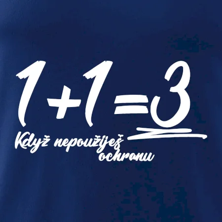1+1=3 když nepoužiješ ochranu