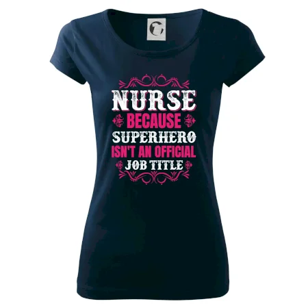 Nurse because superhero isnt an official job tittle