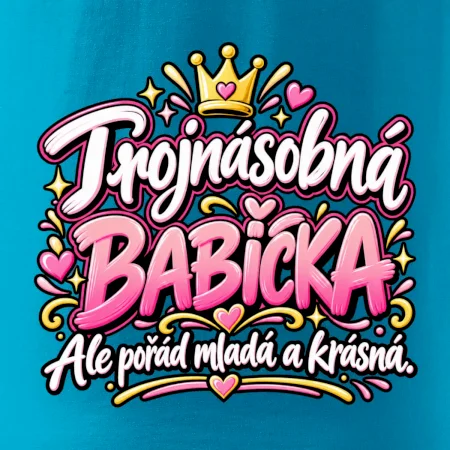 Trojnásobná babička Ale pořád mladá a krásná
