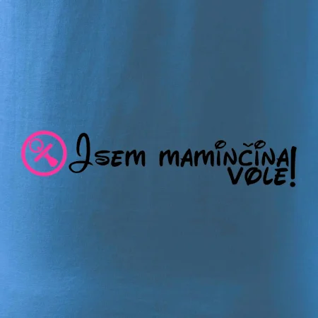 Jsem maminčina Vole!