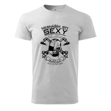 Nesnáším být sexy - svářeč