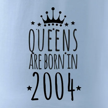 Queens are born in 2004