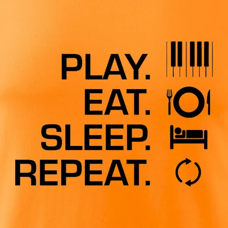 Play eat sleep piano
