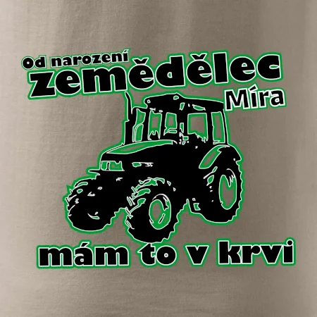 Od narození zemědělec, mám to v krvi