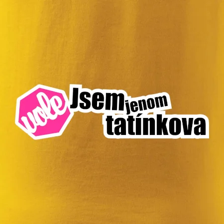 Jsem jenom tatínkova vole