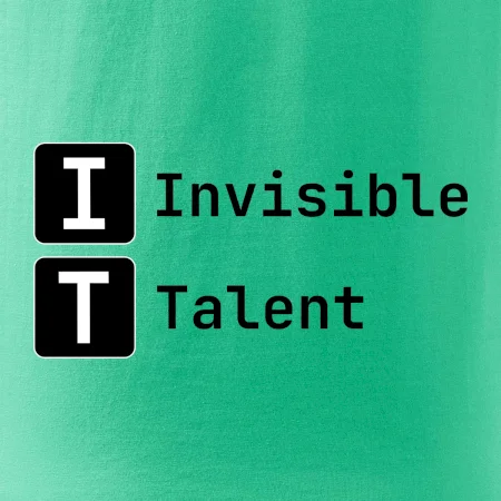 IT Nápis Invisible Talent