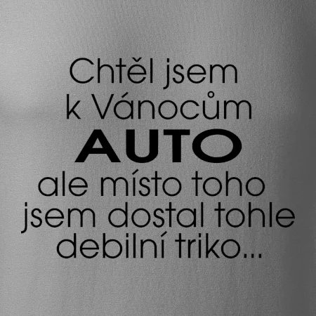 Chtěl jsem k Vánocům auto