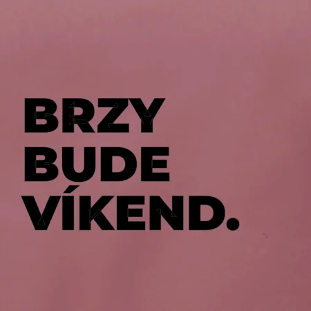 BRZY BUDE VÍKEND.
