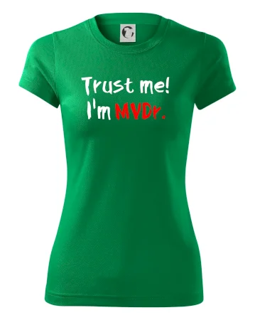 Trust me I´m  MVDr. / Věř mi jsem MVDr.