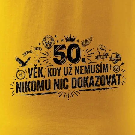 50. věk kdy už nemusím nikomu nic dokazovat