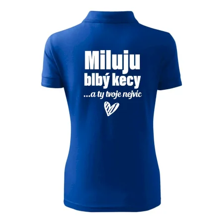 Miluju blbý kecy