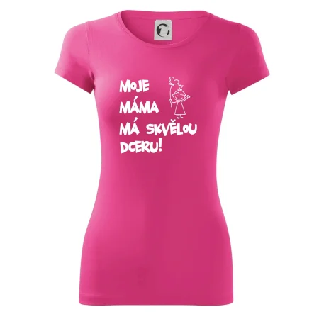 Moje máma má skvělou dceru