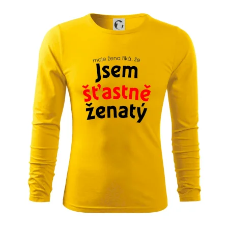 Moje žena říká, že jsem šťastně ženatý