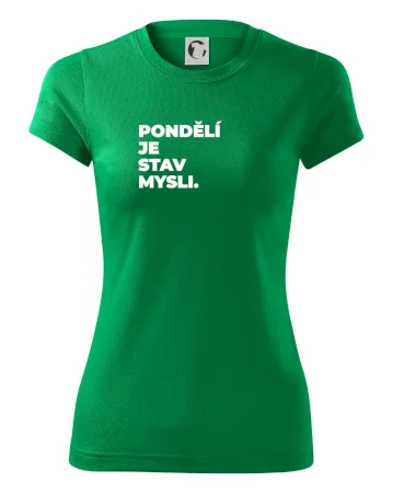 PONDĚLÍ JE STAV MYSLI.