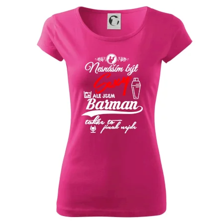 Nesnáším být sexy - nápis - barman / barmanka