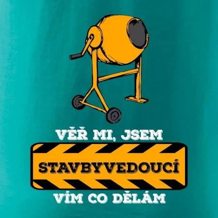 Vím co dělám stavbyvedoucí