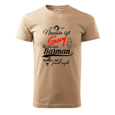 Nesnáším být sexy - nápis - barman / barmanka