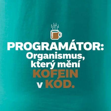 ROGRAMÁTOR Organismus, který mění kofein v kód