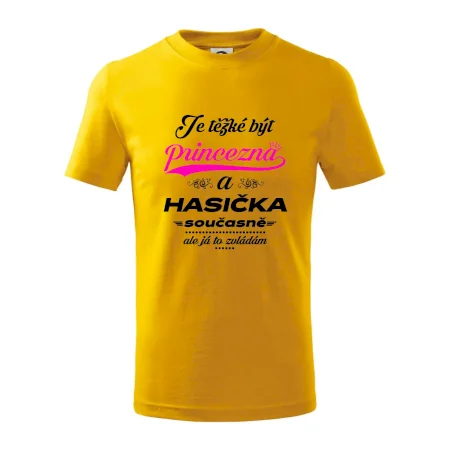 Je těžké být princezna - Hasička