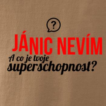 Já nic nevím - tvoje superschopnost? rovný nápis