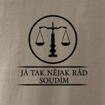 Já tak nějak rád/a soudím