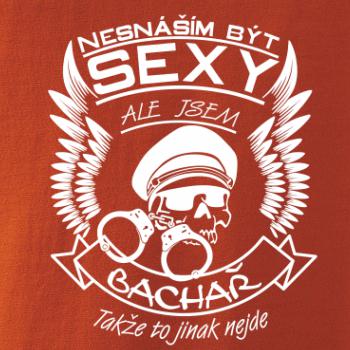 Nesnáším být sexy - Bachař