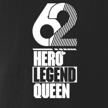 Hero, Legend, King x Queen 1962