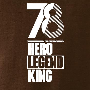Hero, Legend, King x Queen 1978