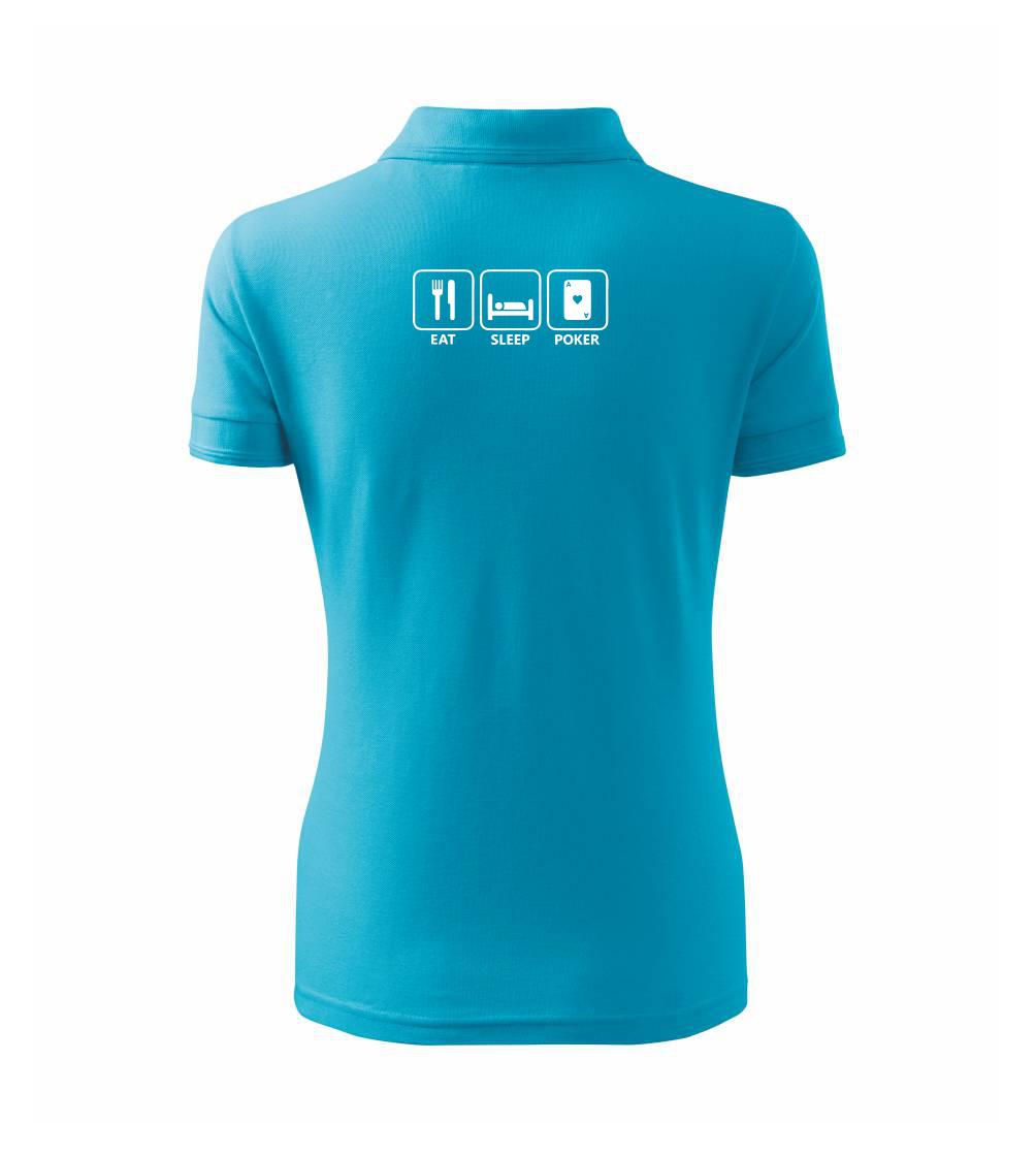 Eat sleep poker - Polokošile dámská Pique Polo