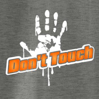 Don't touch