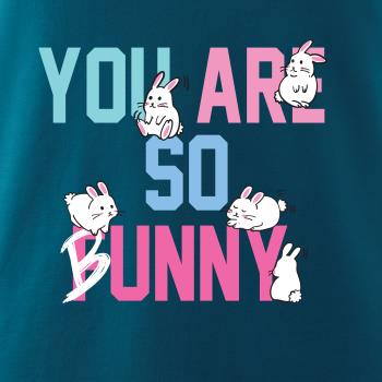 You are so funny You are so funny