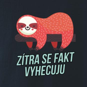 Zítra se fakt vyhecuju Zítra se fakt vyhecuju