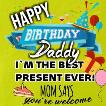 Happy birthday daddy