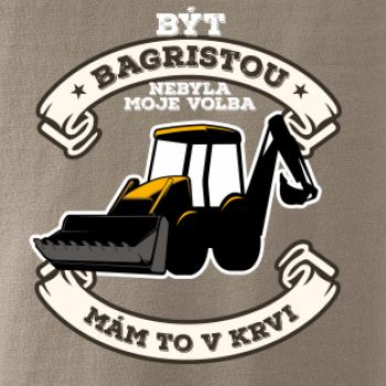Traktorbagr - Být bagristou nebyla moje volba