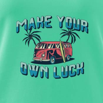 Make your own luck